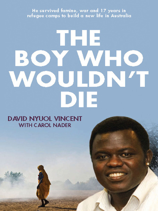 Title details for The Boy Who Wouldn't Die by David Nyuol Vincent - Available